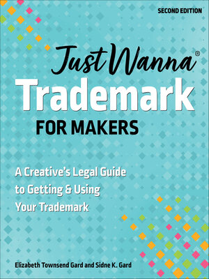 Just Wanna Trademark for Makers - ebook